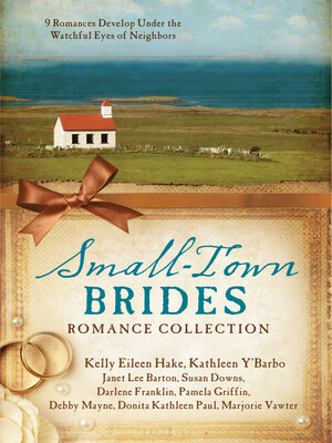 cover image of Small-Town Brides Romance Collection